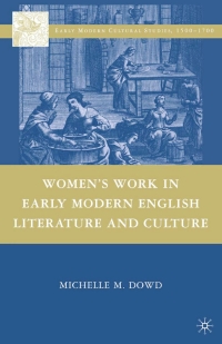 Cover image: Women's Work in Early Modern English Literature and Culture 9780230613454