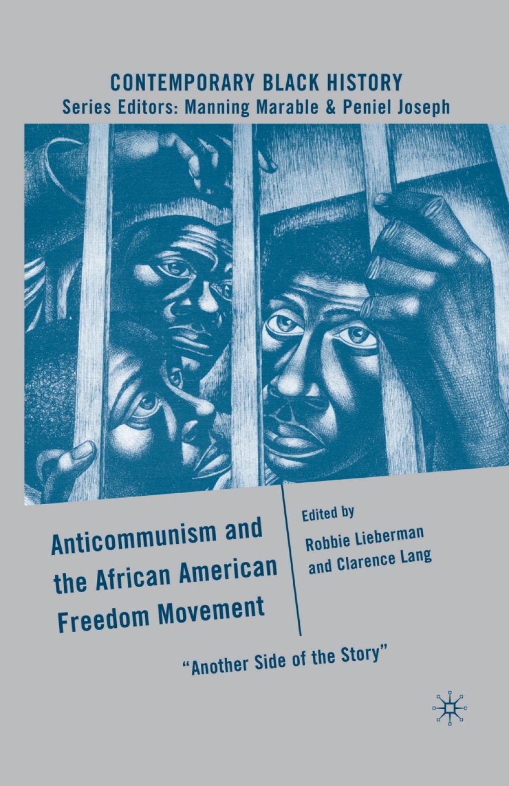 Anticommunism and the African American Freedom Movement Another Side of the Story