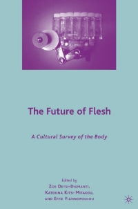 Omslagafbeelding: The Future of Flesh: A Cultural Survey of the Body 9780230613478