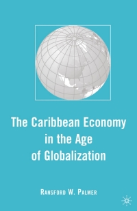 Cover image: The Caribbean Economy in the Age of Globalization 9780230603806