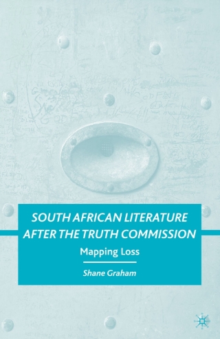 صورة الغلاف: South African Literature after the Truth Commission 9781349379231