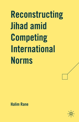 表紙画像: Reconstructing Jihad amid Competing International Norms 9780230614833