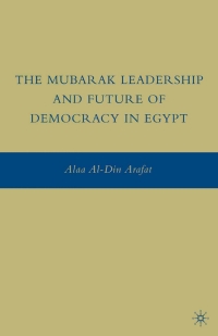 Titelbild: The Mubarak Leadership and Future of Democracy in Egypt 9780230615588