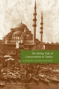 Omslagafbeelding: The Rising Tide of Conservatism in Turkey 9780230602625