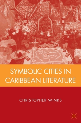 Cover image: Symbolic Cities in Caribbean Literature 9780230612181