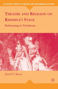 Cover image: Theatre and Religion on Krishna’s Stage 9781349379071