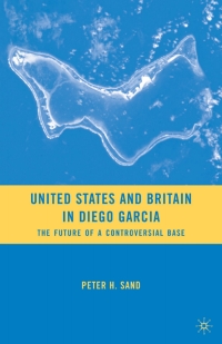 صورة الغلاف: United States and Britain in Diego Garcia 9780230617094