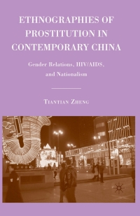 Imagen de portada: Ethnographies of Prostitution in Contemporary China 9780230617414