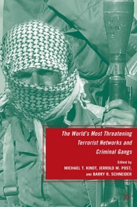 Cover image: The World's Most Threatening Terrorist Networks and Criminal Gangs 9780230618091