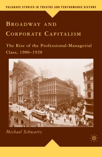 Cover image: Broadway and Corporate Capitalism 9780230616578