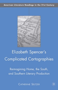 Imagen de portada: Elizabeth Spencer's Complicated Cartographies 9780230617643