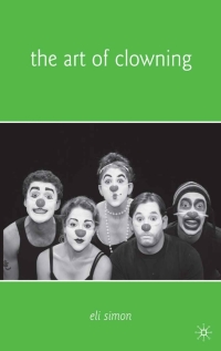 Cover image: The Art of Clowning 9780230615229