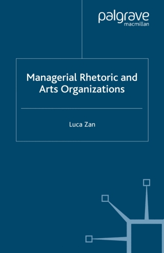 Immagine di copertina: Managerial Rhetoric and Arts Organizations 9780230000223