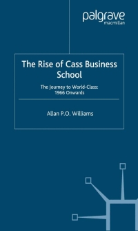 Imagen de portada: The Rise of Cass Business School 9781403998675