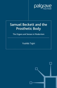 صورة الغلاف: Samuel Beckett and the Prosthetic Body 9780230008175