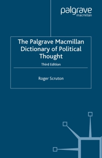 Cover image: The Palgrave Macmillan Dictionary of Political Thought 3rd edition 9781403989512