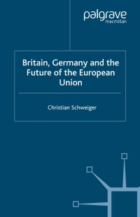 Cover image: Britain, Germany and the Future of the European Union 9780230008090