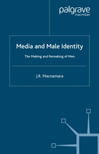 Cover image: Media and Male Identity 9780230001671