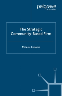 表紙画像: The Strategic Community-Based Firm 9780230006850