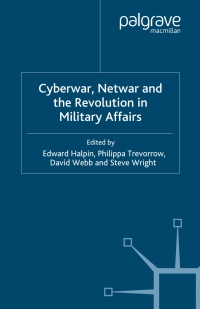Cover image: Cyberwar, Netwar and the Revolution in Military Affairs 9781403987174