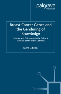Immagine di copertina: Breast Cancer Genes and the Gendering of Knowledge 9781349547548