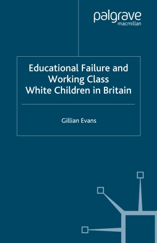 Titelbild: Educational Failure and Working Class White Children in Britain 9781403992161