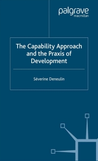 Cover image: The Capability Approach and the Praxis of Development 9781403999337