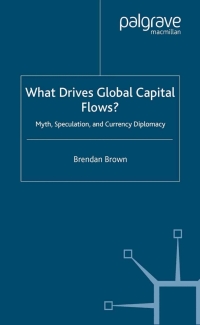 Cover image: What Drives Global Capital Flows? 9781403947574