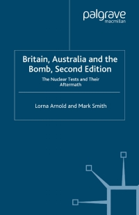 表紙画像: Britain, Australia and the Bomb 9781403921017