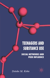 表紙画像: Teenagers and Substance Use 9781403992383