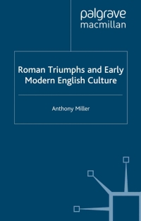 Imagen de portada: Roman Triumphs and Early Modern English Culture 9780333948224