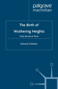 Cover image: The Birth of Wuthering Heights 9780333683521