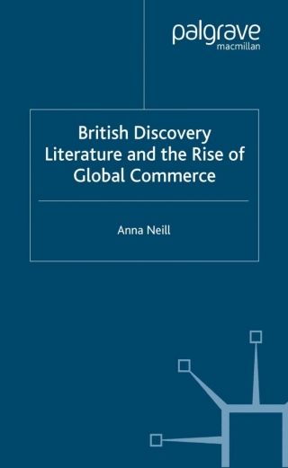 صورة الغلاف: British Discovery Literature and the Rise of Global Commerce 9780333973745