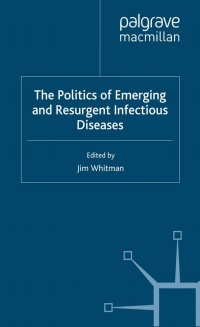 Imagen de portada: The Politics of Emerging and Resurgent Infectious Diseases 9780333691274