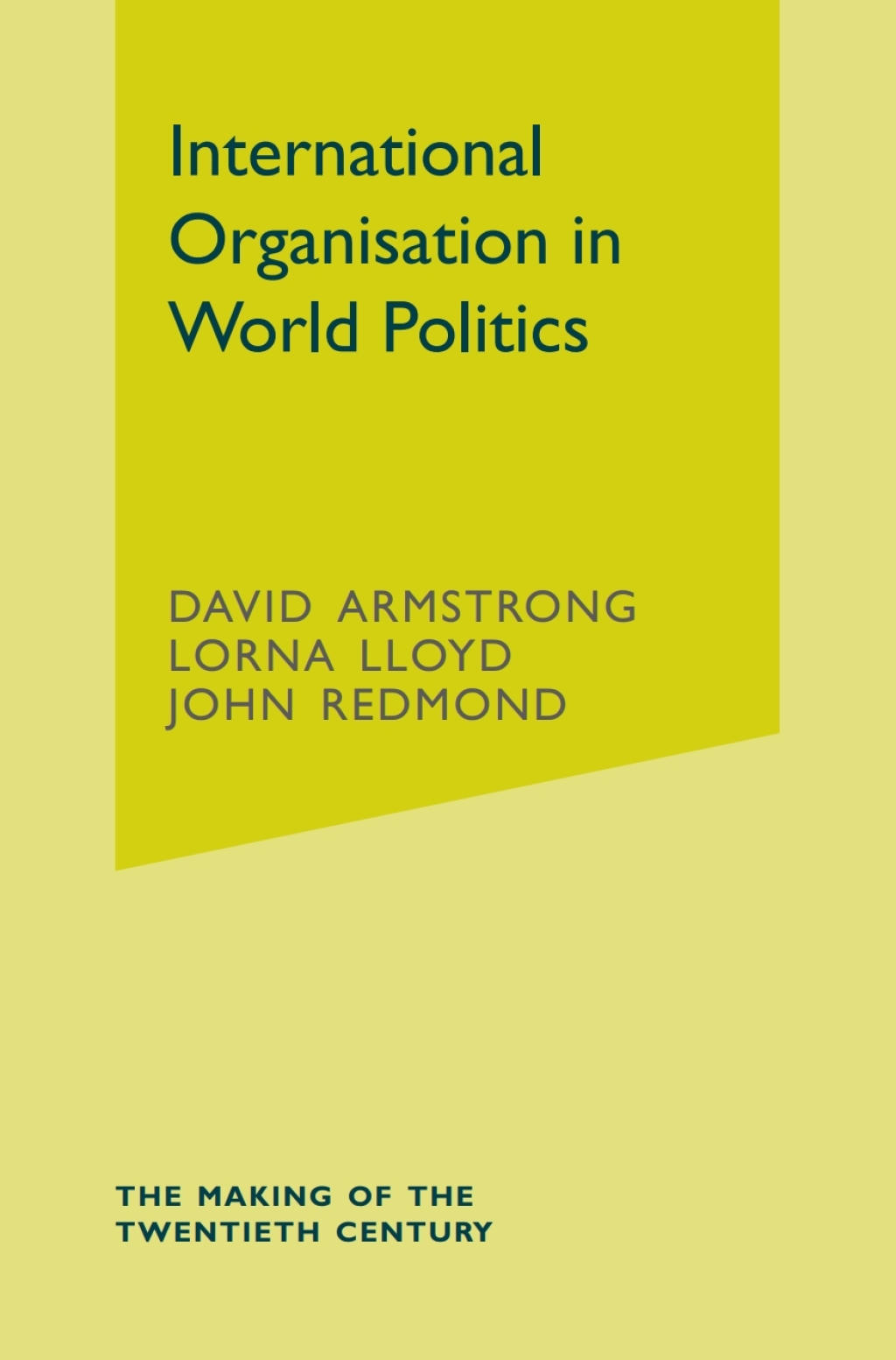 International Organisation in World Politics 3rd Edition