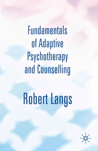 صورة الغلاف: Fundamentals of Adaptive Psychotherapy and Counselling 1st edition 9781403903426