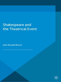 Cover image: Shakespeare and the Theatrical Event 1st edition 9780230629615