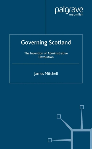 صورة الغلاف: Governing Scotland 9780333743232