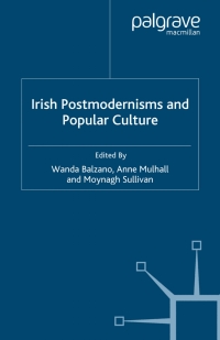 Omslagafbeelding: Irish Postmodernisms and Popular Culture 9780230008700