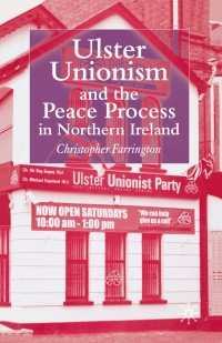 Cover image: Ulster Unionism and the Peace Process in Northern Ireland 9781403992857