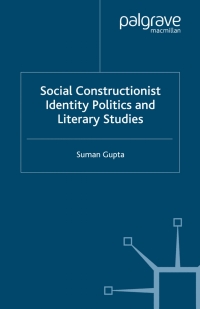 Immagine di copertina: Social Constructionist Identity Politics and Literary Studies 9780230500471