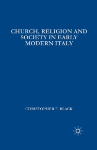 Cover image: Church, Religion and Society in Early Modern Italy 1st edition 9780333618455