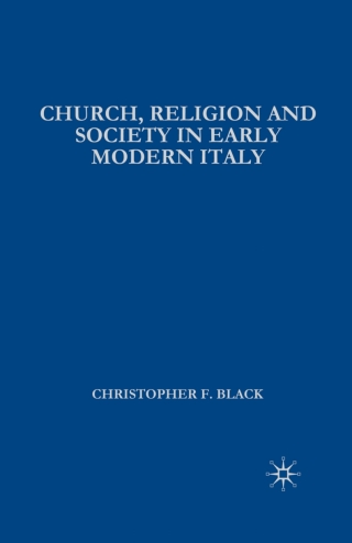 Imagen de portada: Church, Religion and Society in Early Modern Italy 1st edition 9780333618455