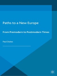 Imagen de portada: Paths to a New Europe 1st edition 9781403902498
