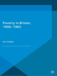 Cover image: Poverty in Britain, 1900-1965 1st edition 9780333716182