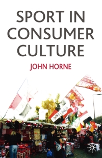 Cover image: Sport In Consumer Culture 1st edition 9780333912850