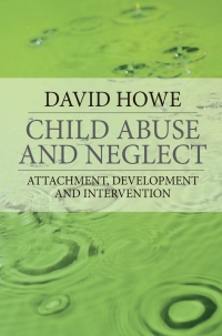 Cover image: Child Abuse and Neglect 1st edition 9781403948250