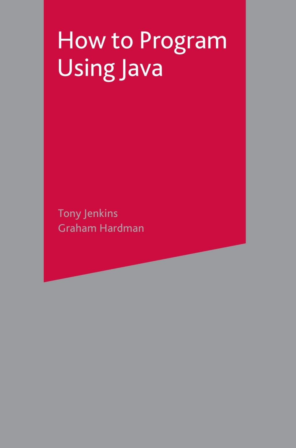 How to Program Using Java - 1st Edition (eBook Rental)