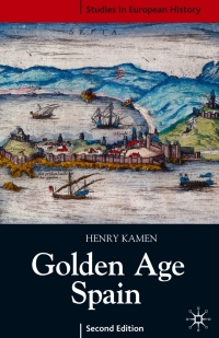 Cover image: Golden Age Spain 2nd edition 9781403933379