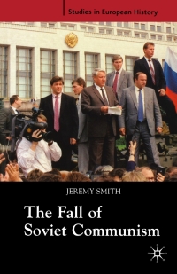 Omslagafbeelding: The Fall of Soviet Communism, 1986-1991 1st edition 9781403916020
